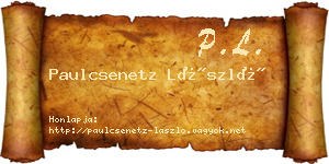 Paulcsenetz László névjegykártya